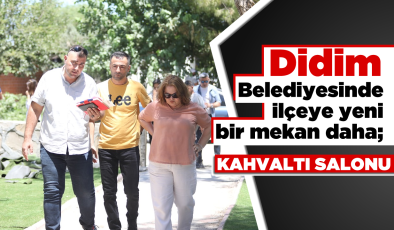 Didim Belediyesi’nden ilçeye yeni bir mekan daha