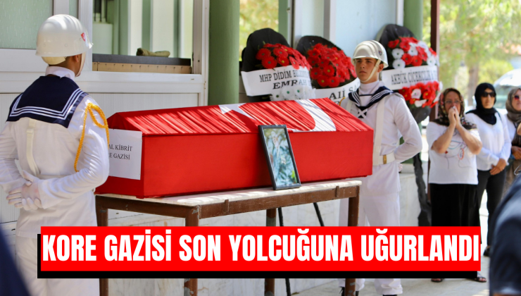 Kore gazisi son yolcuğuna uğurlandı