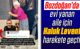 Bozdoğan’da evi yanan aile için Haluk Levent harekete geçti