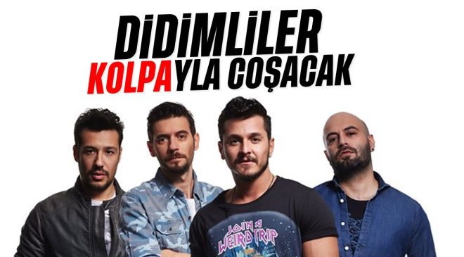 Didimliler ‘Kolpa’yla coşacak