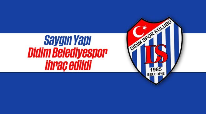 Saygın Yapı Didim Belediyespor ihraç edildi